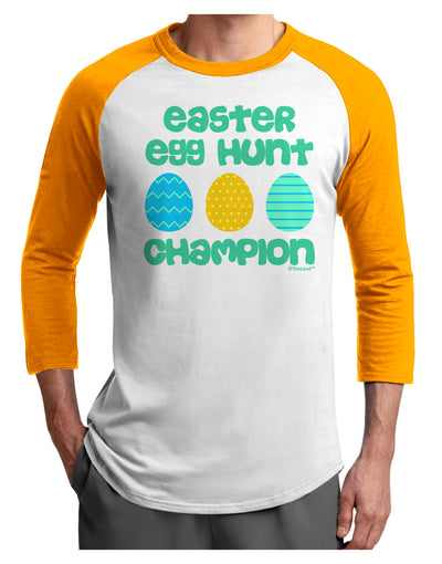 Easter Egg Hunt Champion - Blue and Green Adult Raglan Shirt by TooLoud-TooLoud-White-Gold-X-Small-Davson Sales