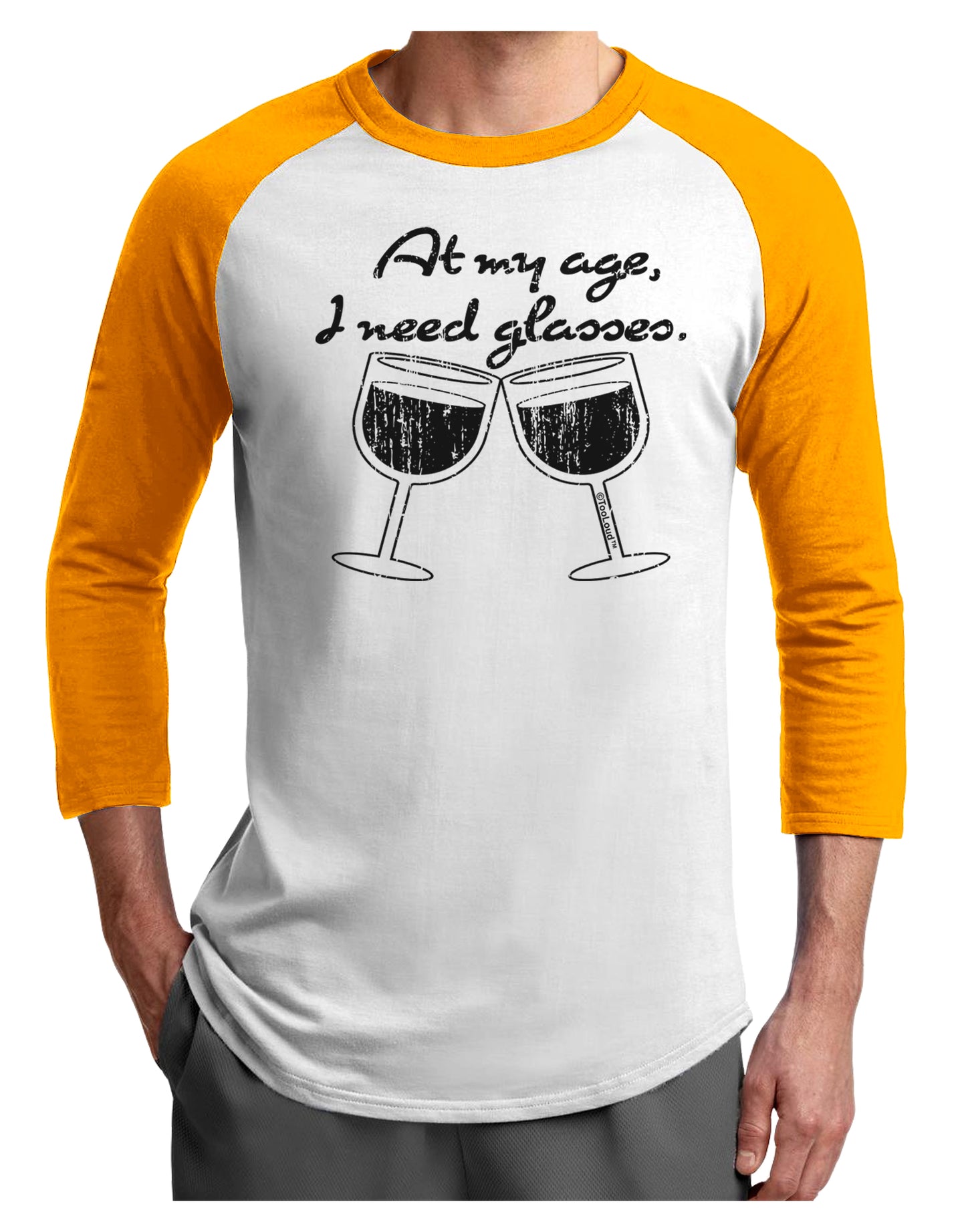 At My Age I Need Glasses - Wine Distressed Adult Raglan Shirt by TooLoud-TooLoud-White-Gold-X-Small-Davson Sales