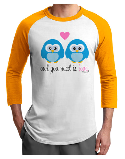 Owl You Need Is Love - Blue Owls Adult Raglan Shirt by TooLoud-TooLoud-White-Gold-X-Small-Davson Sales