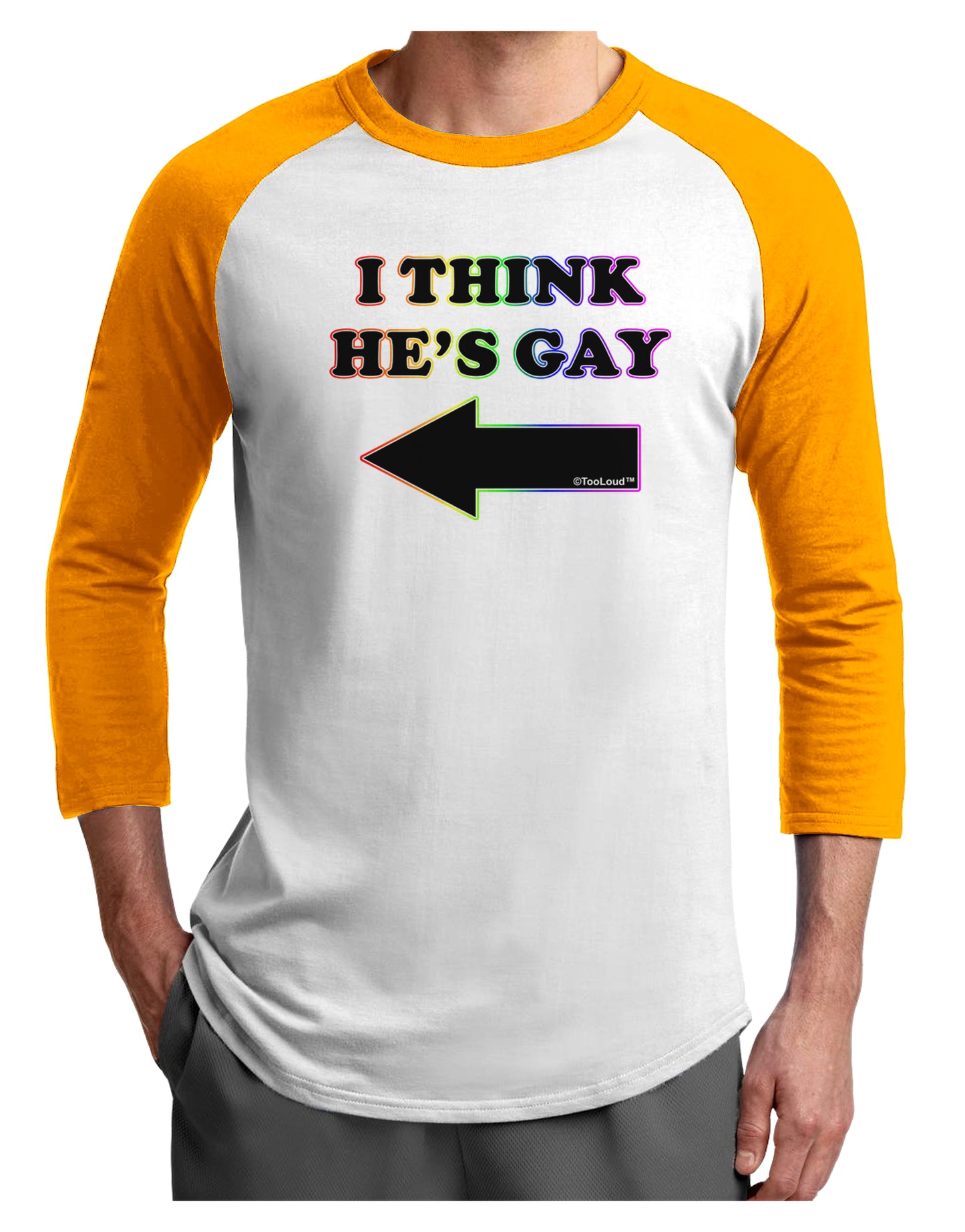 I Think He's Gay Left Adult Raglan Shirt by TooLoud-TooLoud-White-Gold-X-Small-Davson Sales