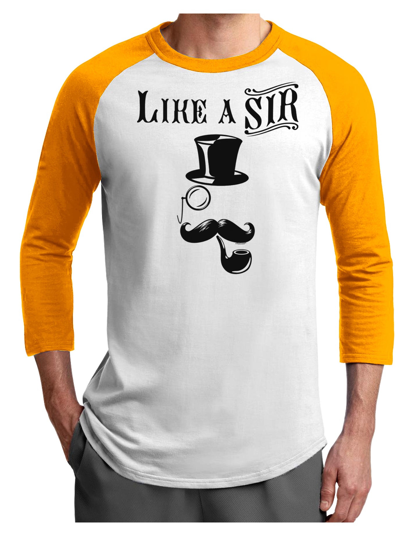 Like A Sir - Super Classy Adult Raglan Shirt-Raglan Shirt-TooLoud-White-Gold-X-Small-Davson Sales