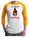 Be a Warrior Not a Worrier Adult Raglan Shirt by TooLoud-TooLoud-White-Gold-X-Small-Davson Sales