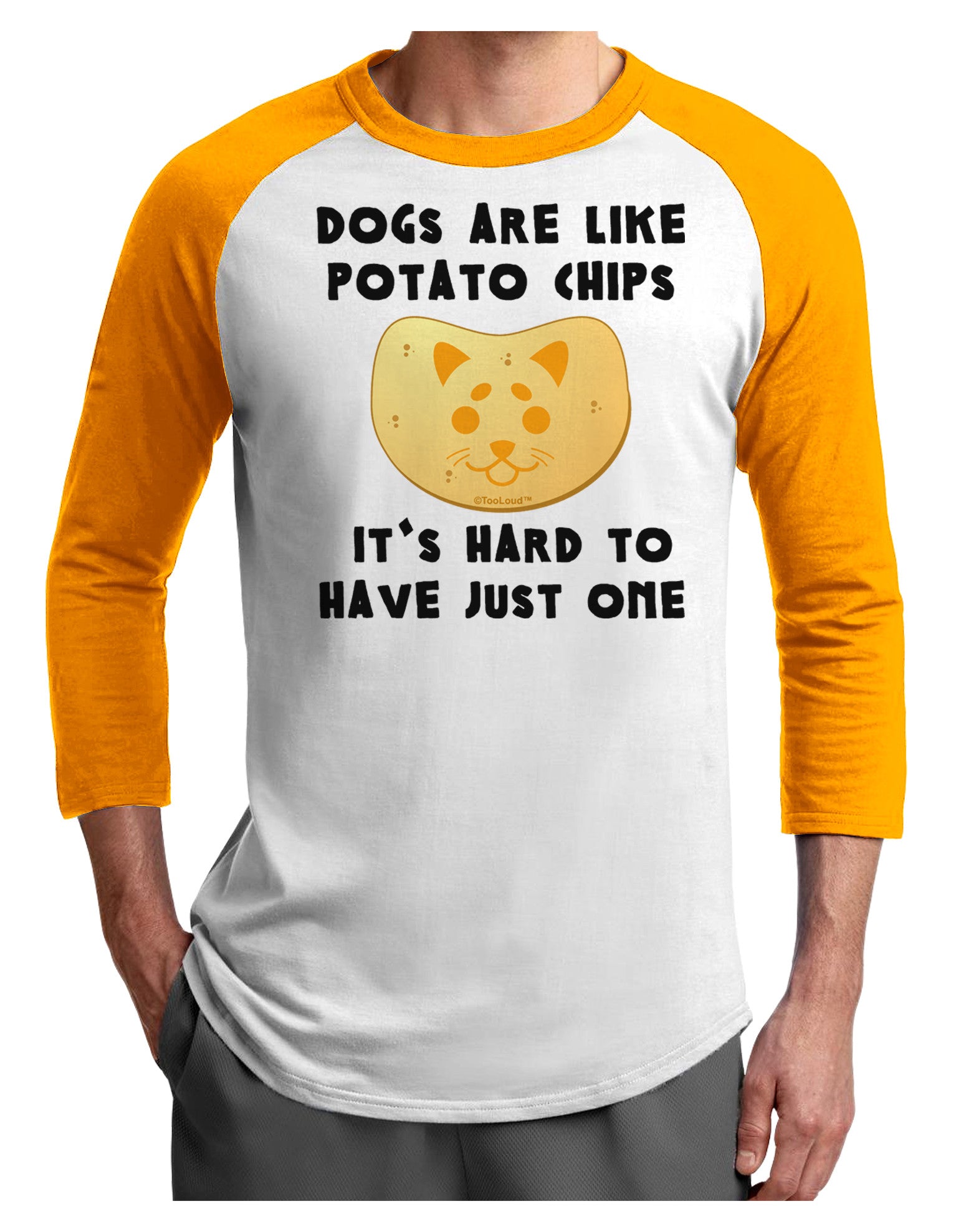 Dogs Are Like Potato Chips Adult Raglan Shirt-Raglan Shirt-TooLoud-White-Gold-X-Small-Davson Sales