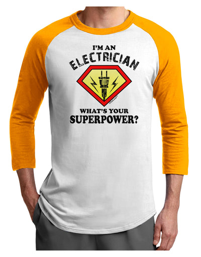 Electrician - Superpower Adult Raglan Shirt-TooLoud-White-Gold-X-Small-Davson Sales