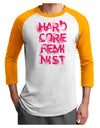 Hardcore Feminist - Pink Adult Raglan Shirt-TooLoud-White-Gold-X-Small-Davson Sales