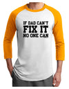 No One Can - Dad Adult Raglan Shirt by TooLoud-TooLoud-White-Gold-X-Small-Davson Sales