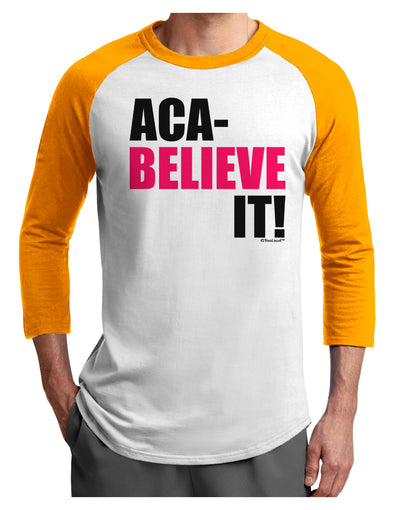 Aca Believe It Adult Raglan Shirt-TooLoud-White-Gold-X-Small-Davson Sales