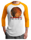 Planet Mars Text Adult Raglan Shirt-TooLoud-White-Gold-X-Small-Davson Sales