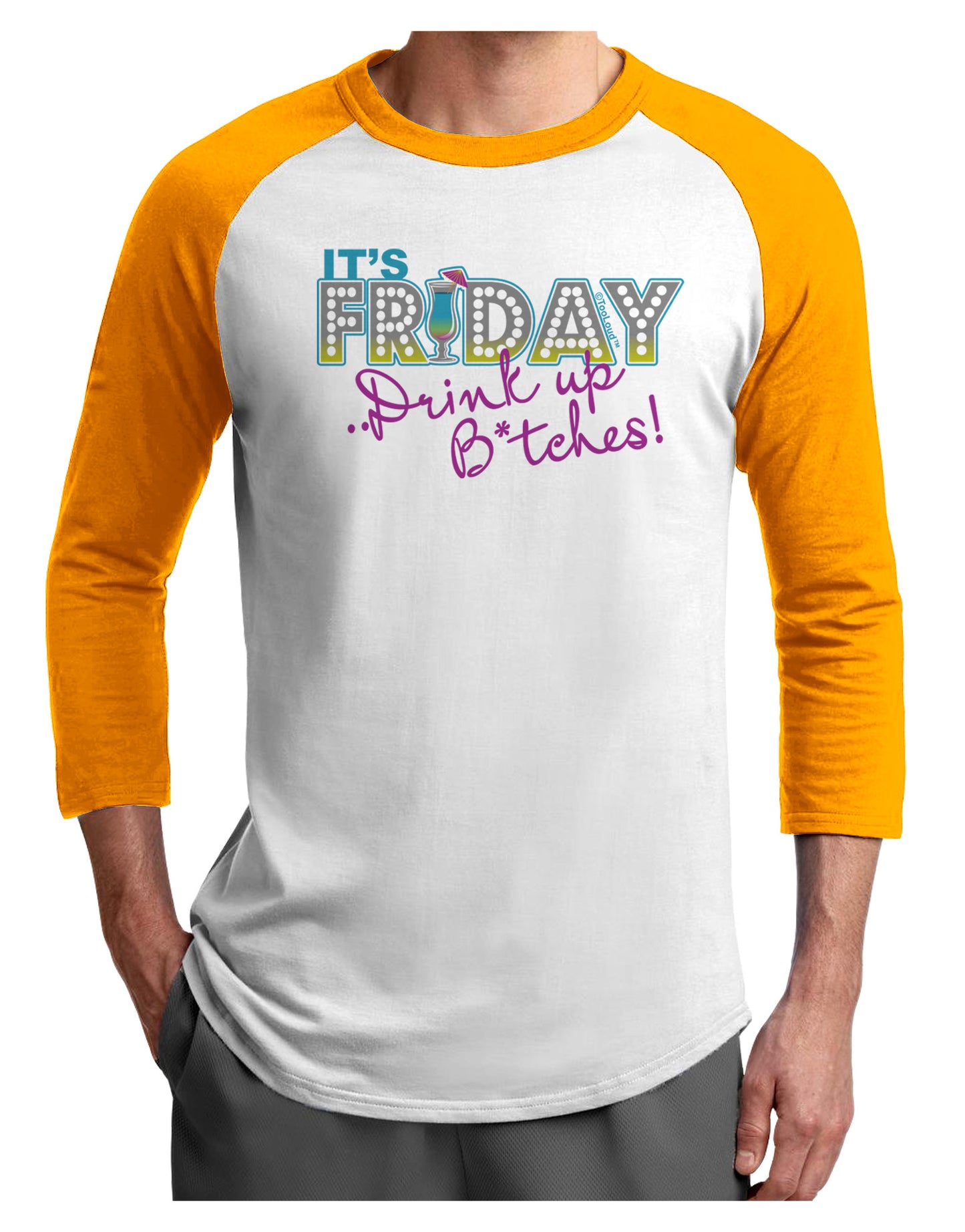 It's Friday - Drink Up Adult Raglan Shirt-Raglan Shirt-TooLoud-White-Gold-X-Small-Davson Sales