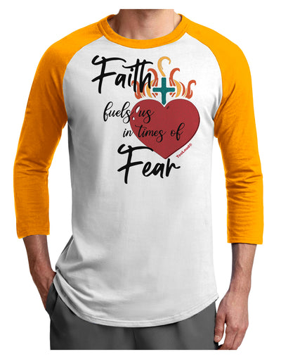 Faith Fuels us in Times of Fear Adult Raglan Shirt-Mens T-Shirt-TooLoud-White-Gold-X-Small-Davson Sales