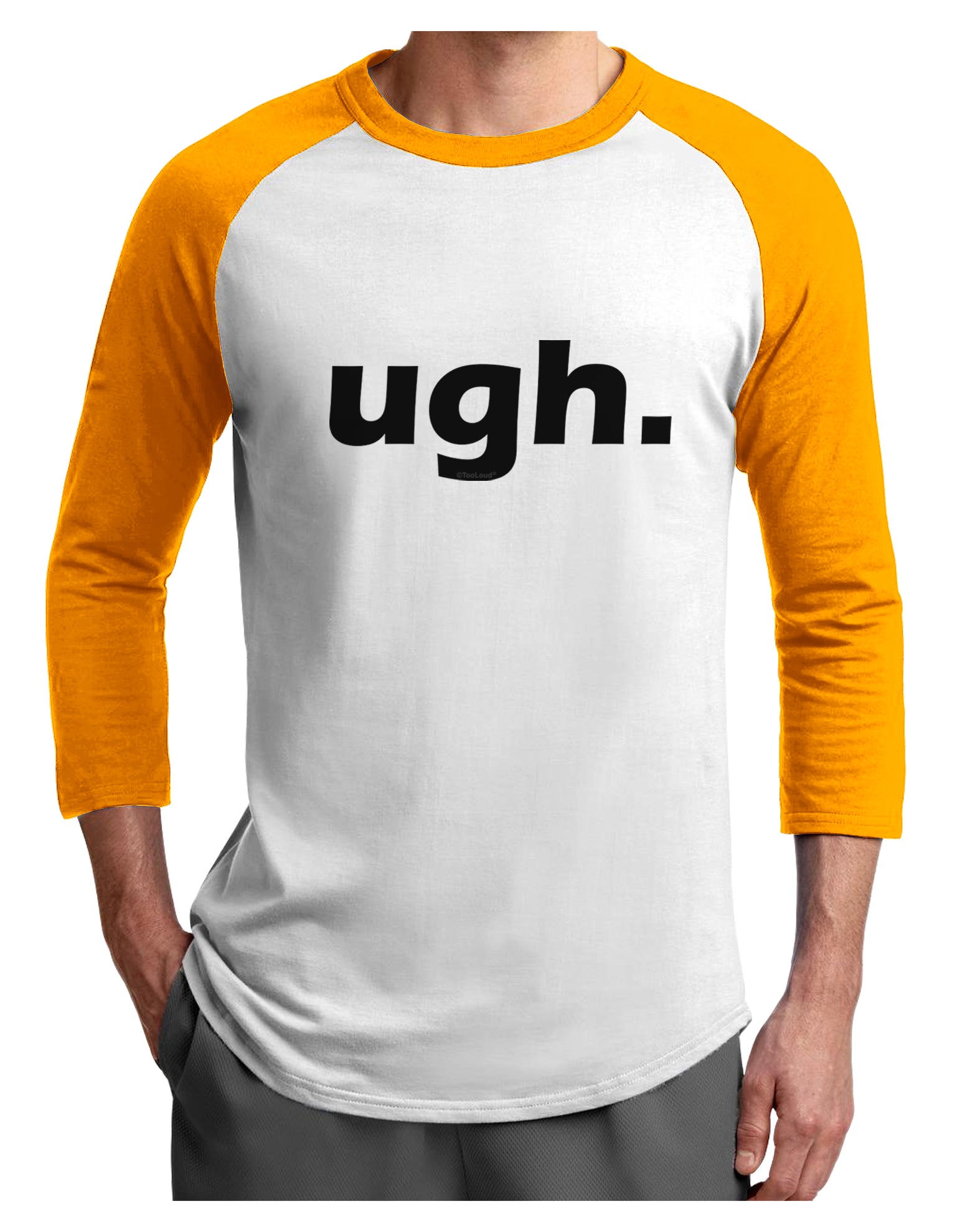 ugh funny text Adult Raglan Shirt by TooLoud-TooLoud-White-Gold-X-Small-Davson Sales