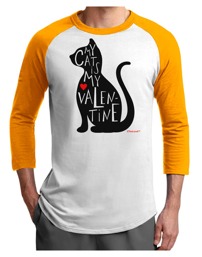 My Cat Is My Valentine Adult Raglan Shirt by TooLoud-TooLoud-White-Gold-X-Small-Davson Sales