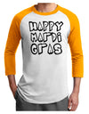 Happy Mardi Gras Text 2 BnW Adult Raglan Shirt-TooLoud-White-Gold-X-Small-Davson Sales