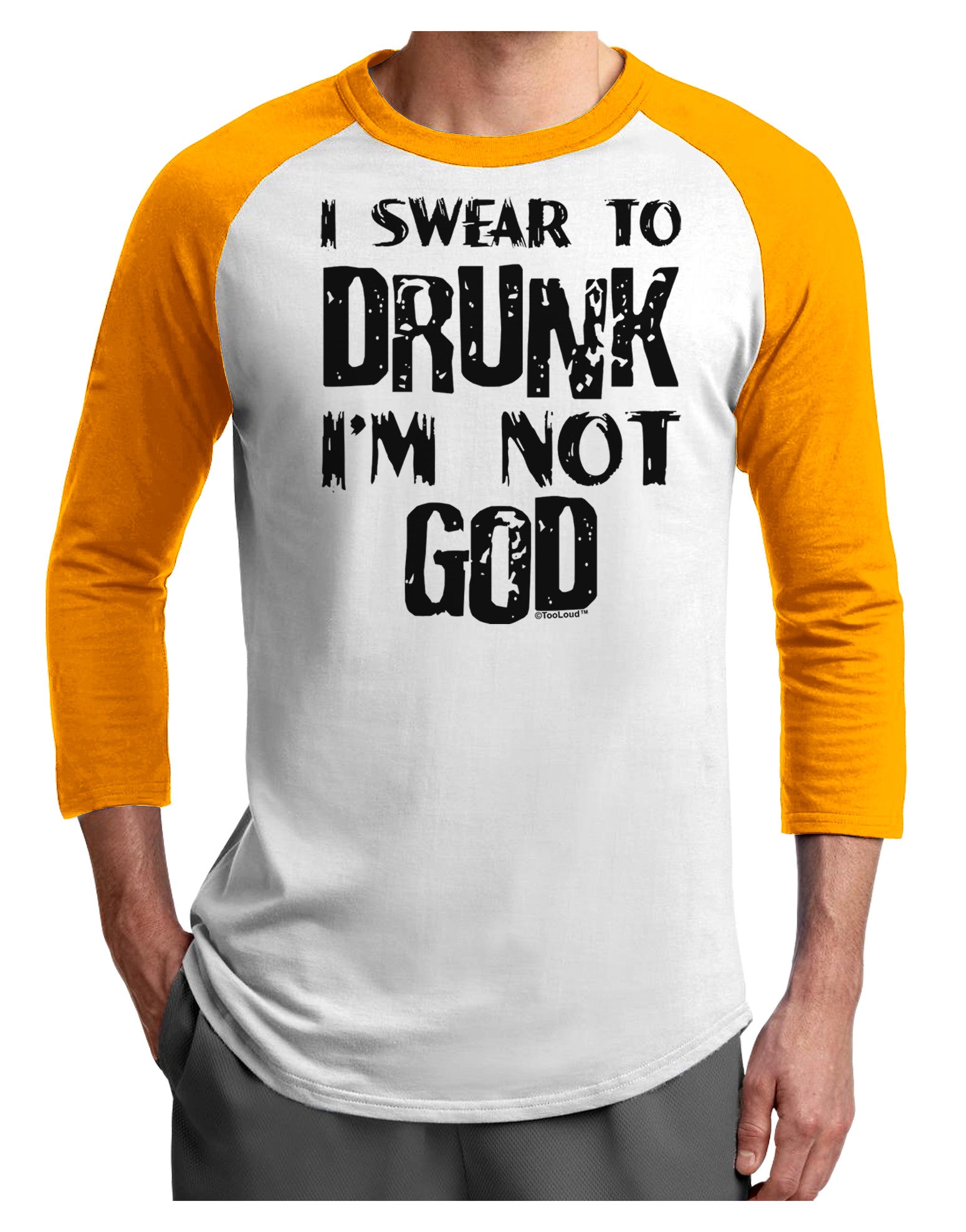 I swear to DRUNK I'm not GOD Adult Raglan Shirt-Raglan Shirt-TooLoud-White-Gold-X-Small-Davson Sales