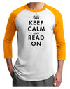 Keep Calm and Read On Adult Raglan Shirt-TooLoud-White-Gold-X-Small-Davson Sales