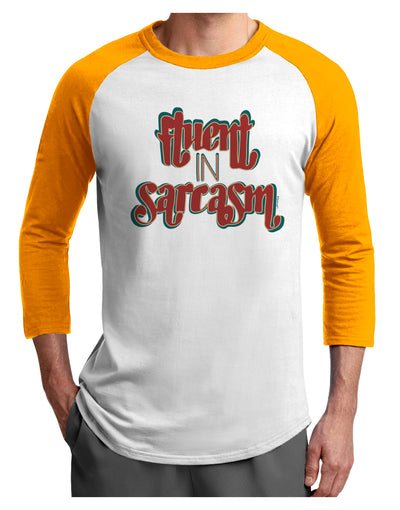 Fluent in Sarcasm Adult Raglan Shirt-Mens-Tshirts-TooLoud-White-Gold-X-Small-Davson Sales