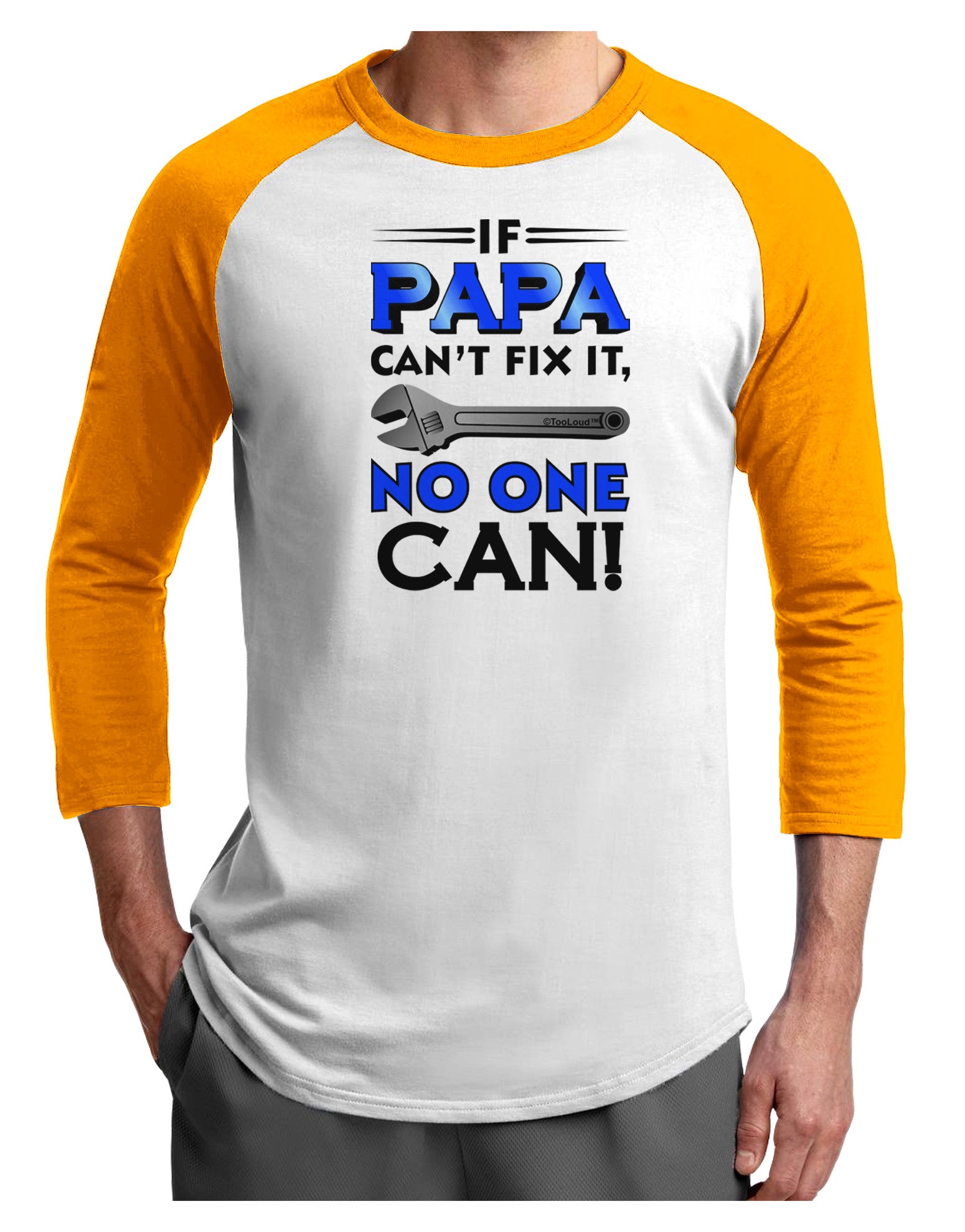 If Papa Can't Fix It Adult Raglan Shirt-Raglan Shirt-TooLoud-White-Gold-X-Small-Davson Sales