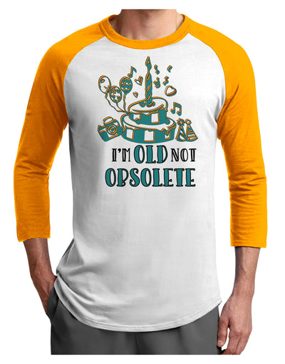 Im Old Not Obsolete Adult Raglan Shirt-Mens-Tshirts-TooLoud-White-Gold-X-Small-Davson Sales