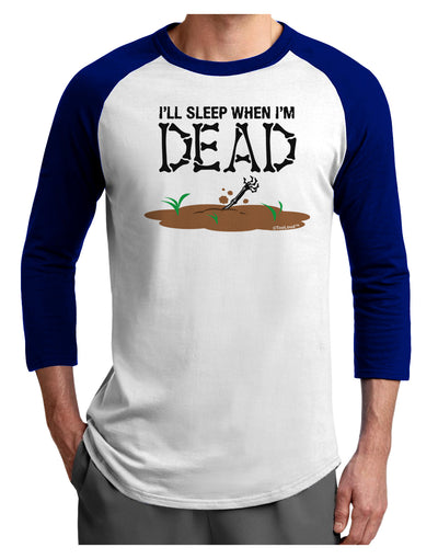 Sleep When Dead Adult Raglan Shirt-TooLoud-White-Royal-X-Small-Davson Sales