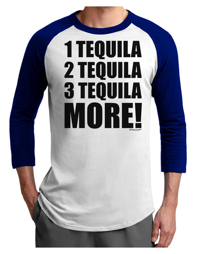 1 Tequila 2 Tequila 3 Tequila More Adult Raglan Shirt by TooLoud-TooLoud-White-Royal-X-Small-Davson Sales