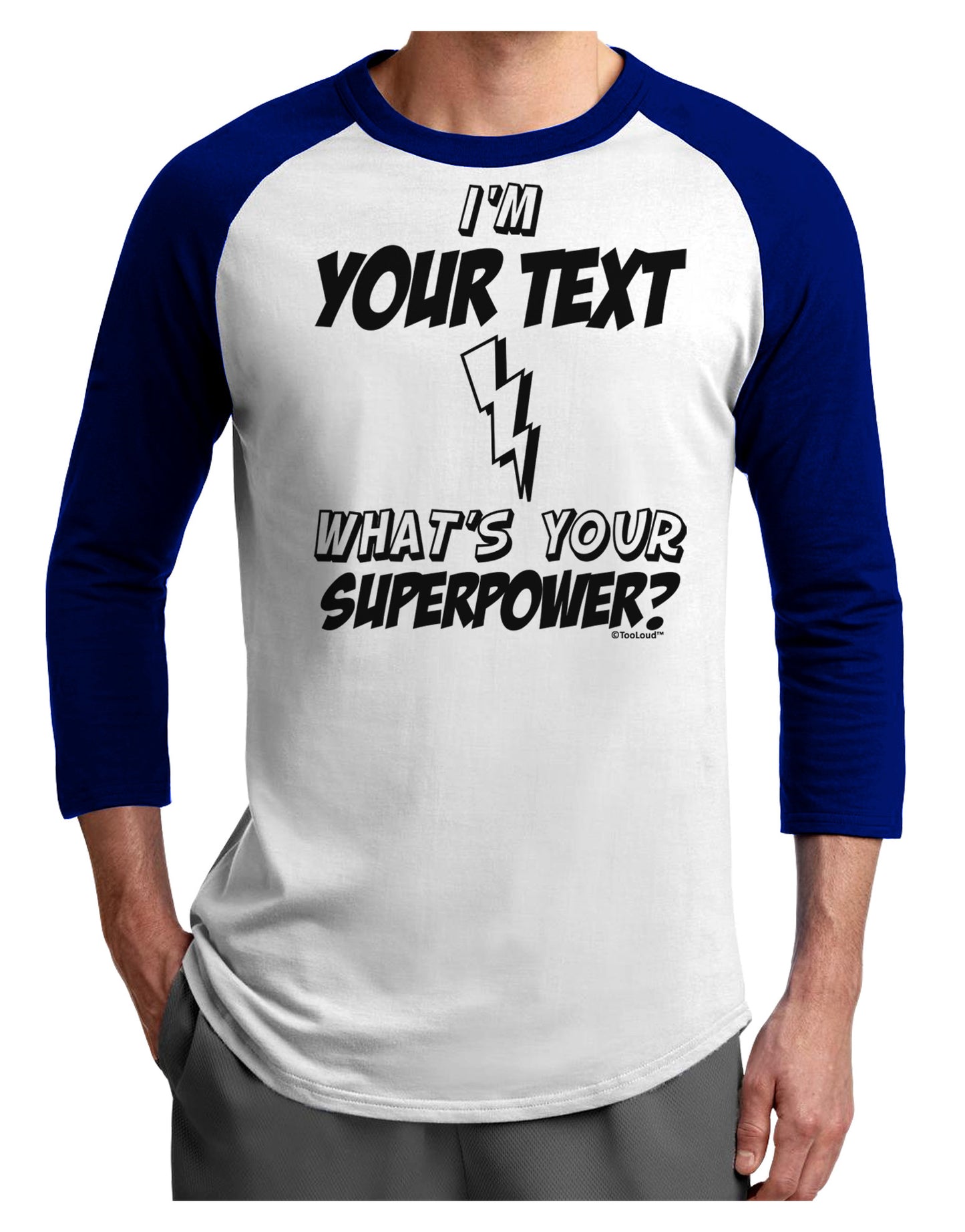 Personalized I'm -Customizable- What's Your Superpower Adult Raglan Shirt-TooLoud-White-Royal-X-Small-Davson Sales