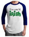 I'm A Wee Bit Irish Adult Raglan Shirt by TooLoud-Mens T-Shirt-TooLoud-White-Royal-X-Small-Davson Sales