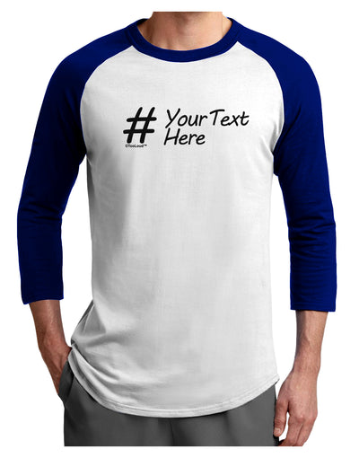 Personalized Hashtag Adult Raglan Shirt by TooLoud-TooLoud-White-Royal-X-Small-Davson Sales