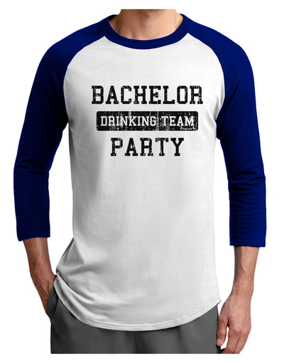 Bachelor Party Drinking Team - Distressed Adult Raglan Shirt-TooLoud-White-Royal-X-Small-Davson Sales