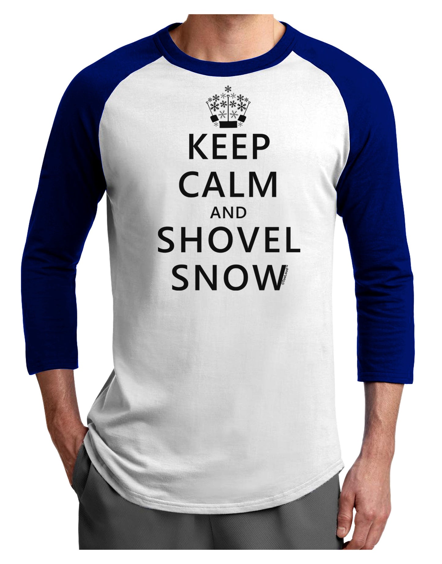 Keep Calm and Shovel Snow Adult Raglan Shirt-Raglan Shirt-TooLoud-White-Royal-X-Small-Davson Sales