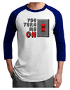 TooLoud You Turn Me On Switch Adult Raglan Shirt-Raglan Shirt-TooLoud-White-Royal-X-Small-Davson Sales