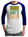 Lets Get Ready To Stumble Adult Raglan Shirt by TooLoud-TooLoud-White-Royal-X-Small-Davson Sales