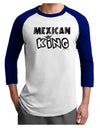 Mexican King - Cinco de Mayo Adult Raglan Shirt-TooLoud-White-Royal-X-Small-Davson Sales