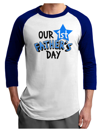 Our 1st Father's Day Adult Raglan Shirt-Raglan Shirt-TooLoud-White-Royal-X-Small-Davson Sales