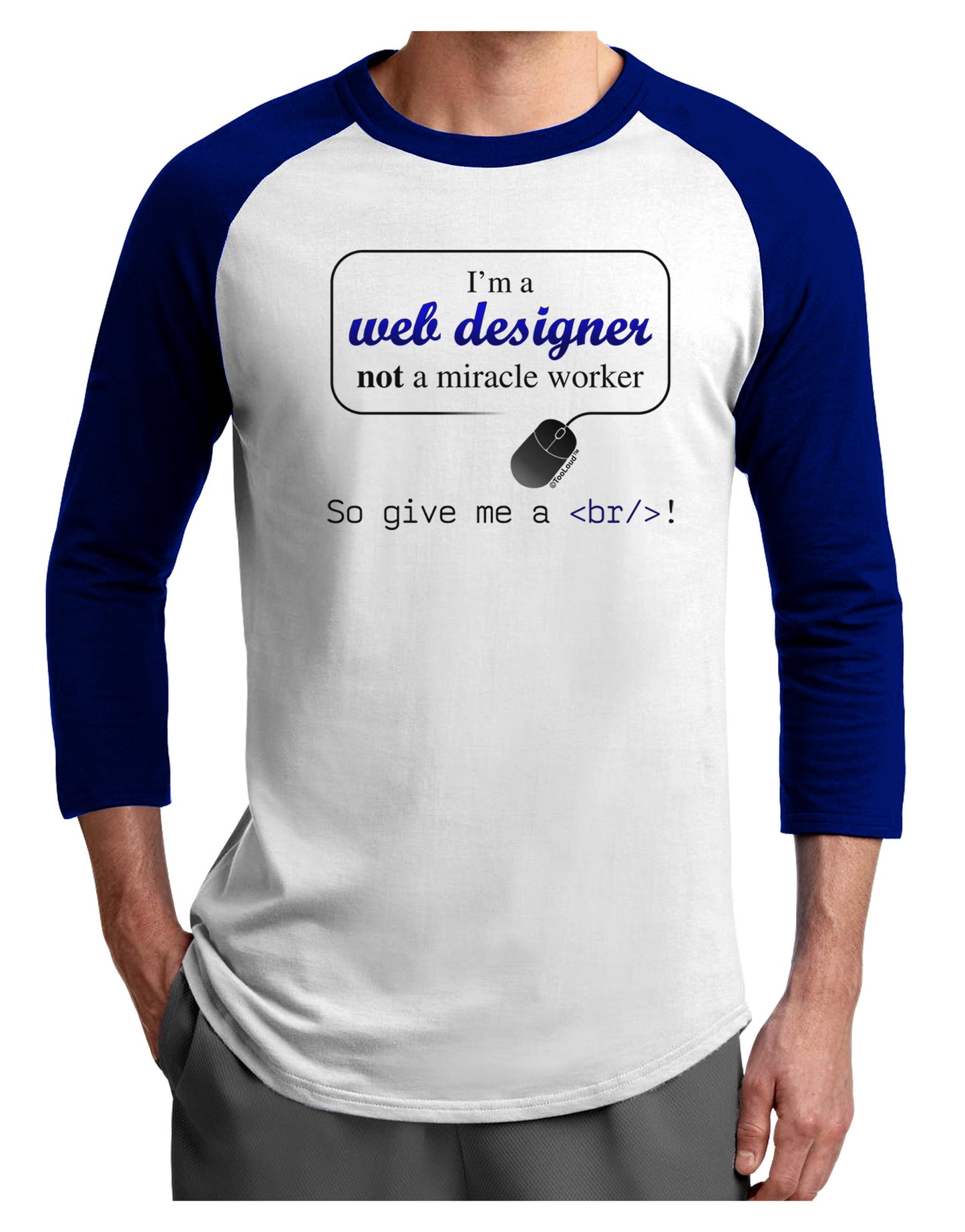 TooLoud Web Designer Not Miracle Worker Adult Raglan Shirt-Raglan Shirt-TooLoud-White-Royal-X-Small-Davson Sales