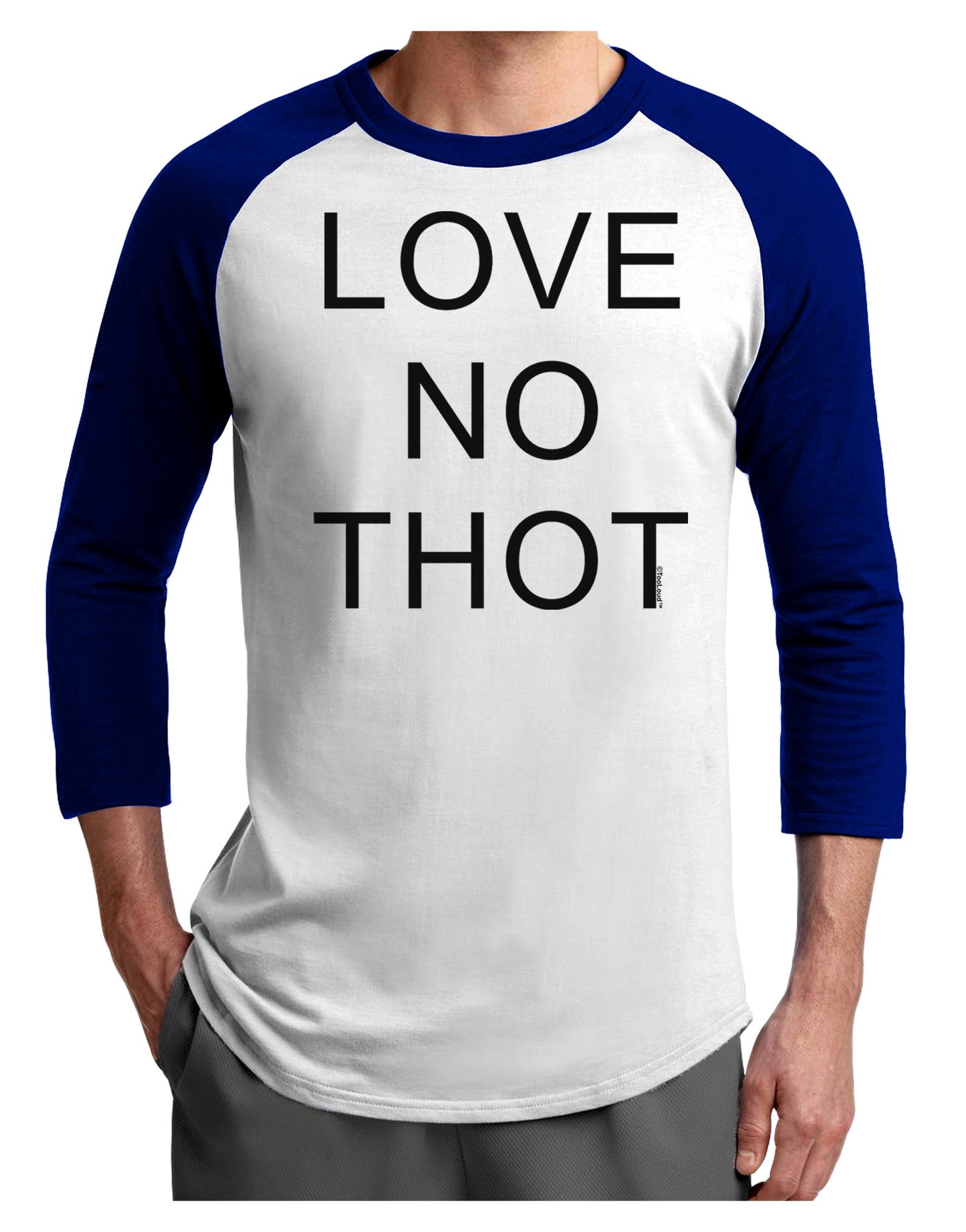 Love No Thot Adult Raglan Shirt-Raglan Shirt-TooLoud-White-Royal-X-Small-Davson Sales