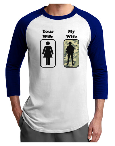 TooLoud Your Wife My Wife Military Adult Raglan Shirt-Raglan Shirt-TooLoud-White-Royal-X-Small-Davson Sales