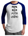 The Man The Myth The Legend - Papa Adult Raglan Shirt by TooLoud-TooLoud-White-Royal-X-Small-Davson Sales