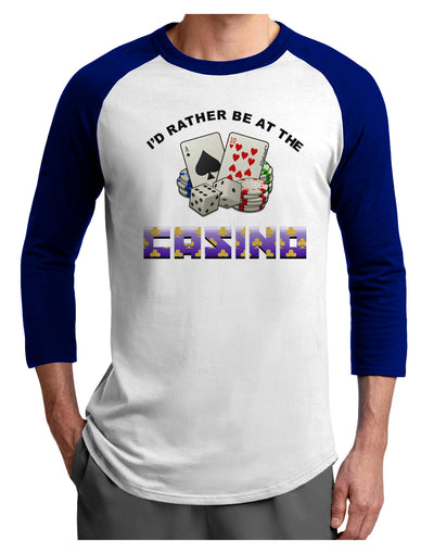 I'd Rather Be At The Casino Funny Adult Raglan Shirt by TooLoud-Clothing-TooLoud-White-Royal-X-Small-Davson Sales
