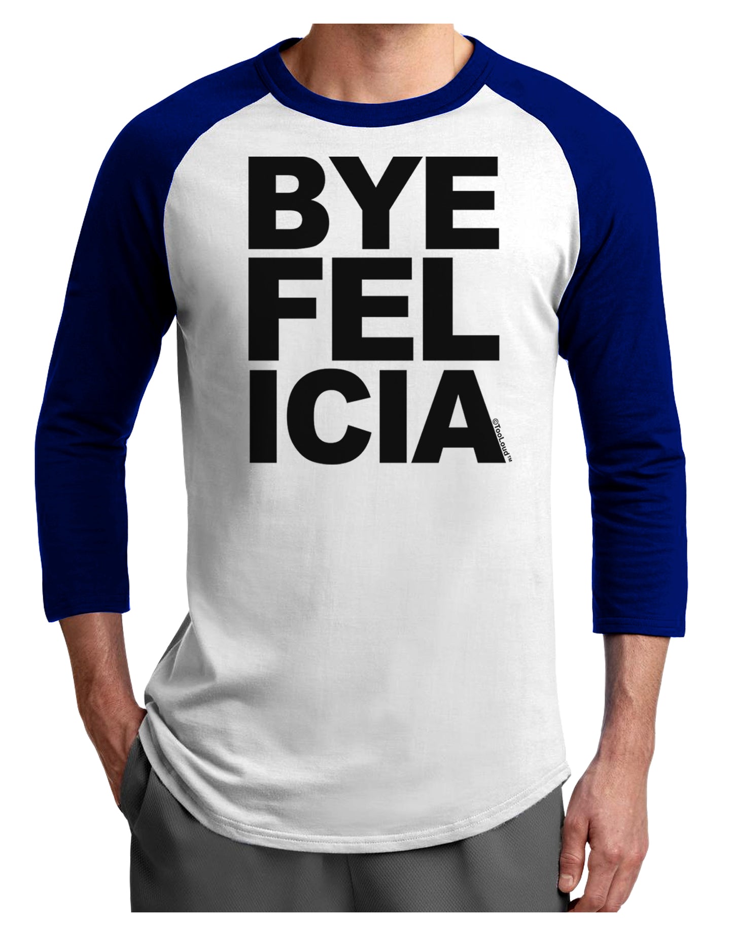 Bye Felicia Adult Raglan Shirt-Raglan Shirt-TooLoud-White-Royal-X-Small-Davson Sales