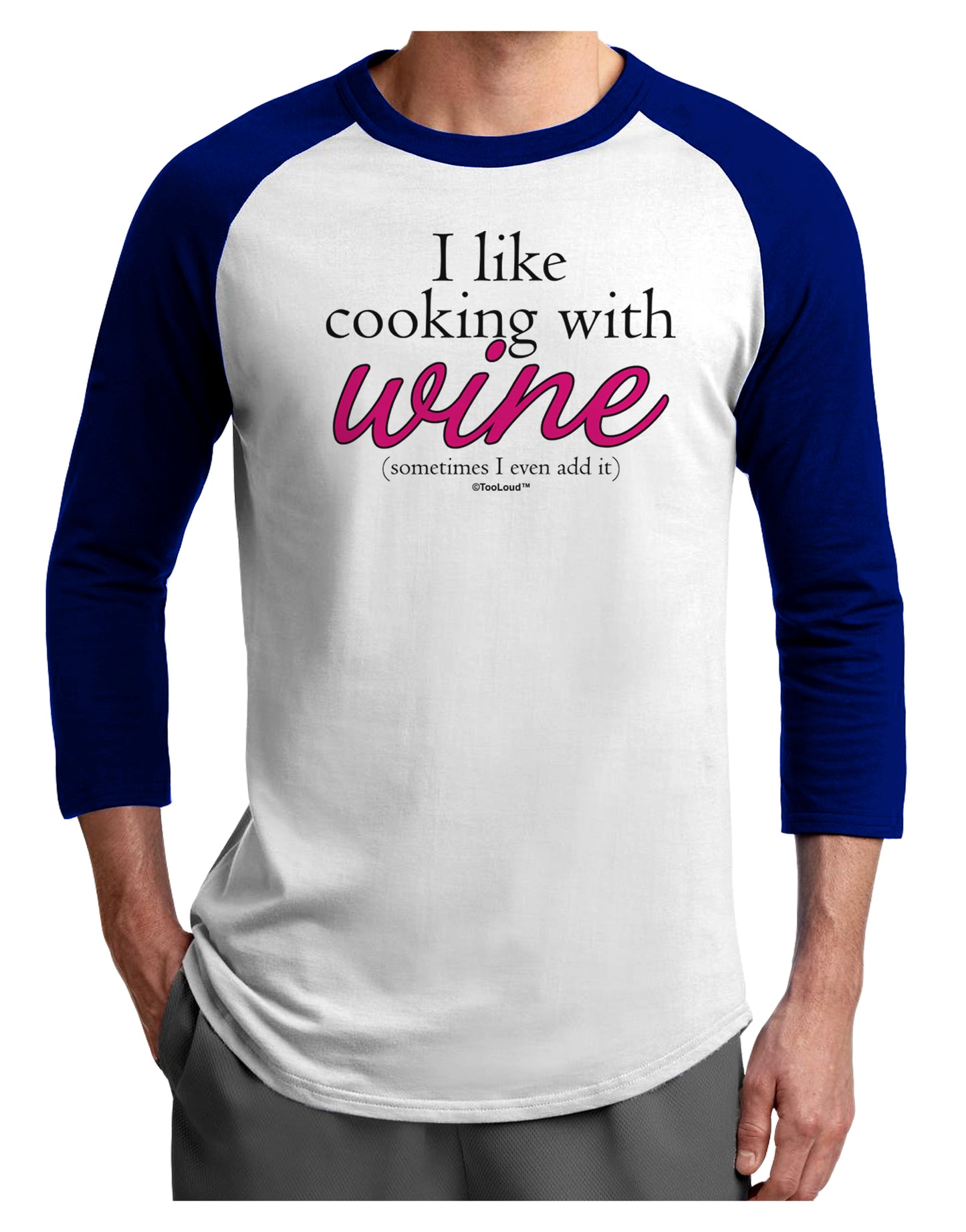 I Like Cooking With Wine Adult Raglan Shirt by TooLoud-TooLoud-White-Royal-X-Small-Davson Sales