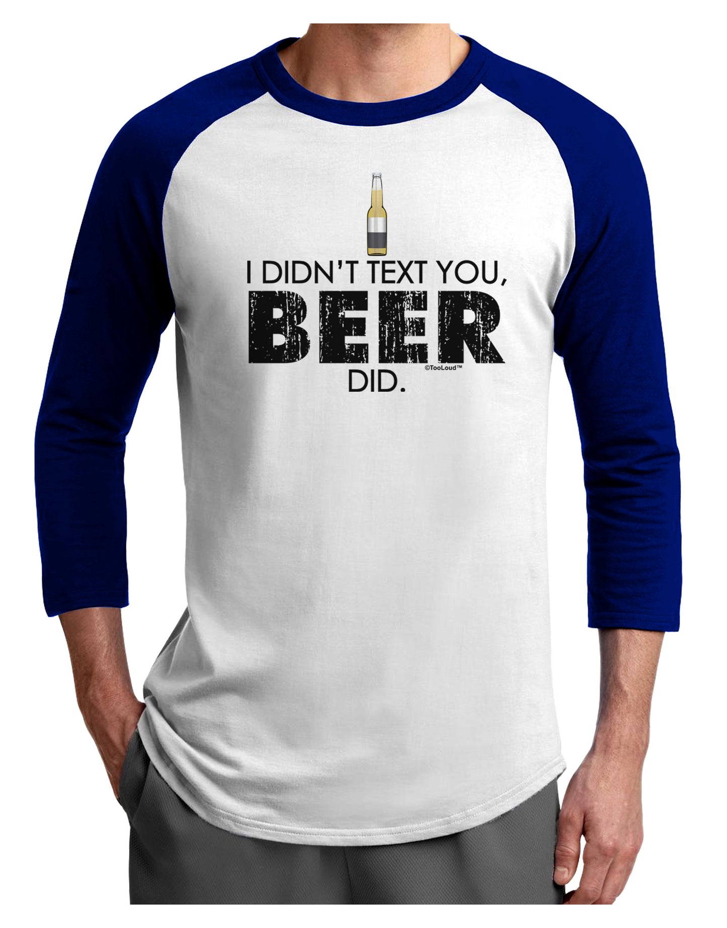 I Didn't Text You - Beer Adult Raglan Shirt-TooLoud-White-Royal-X-Small-Davson Sales