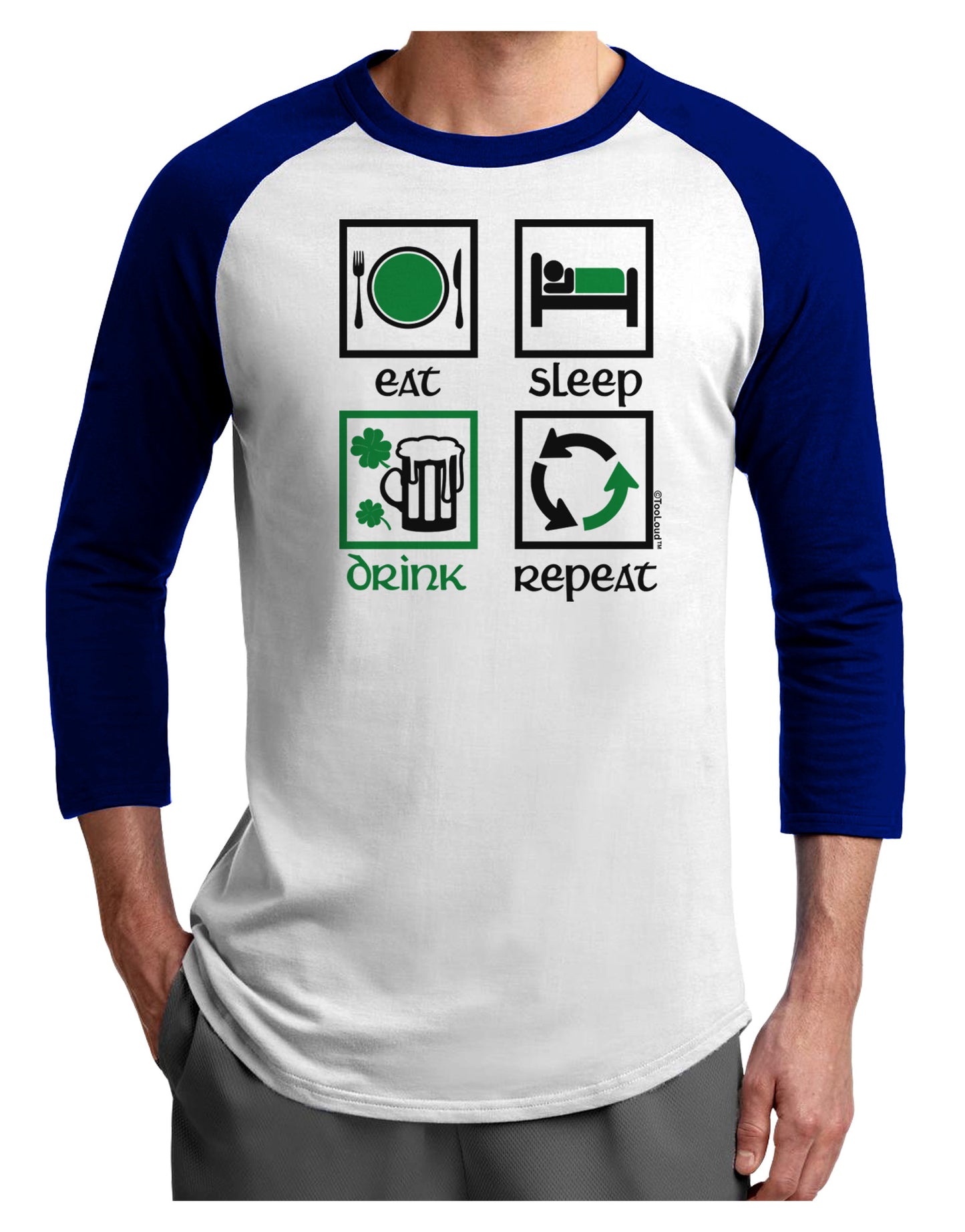 Eat Sleep Drink Green Beer Repeat Adult Raglan Shirt-Raglan Shirt-TooLoud-White-Royal-X-Small-Davson Sales
