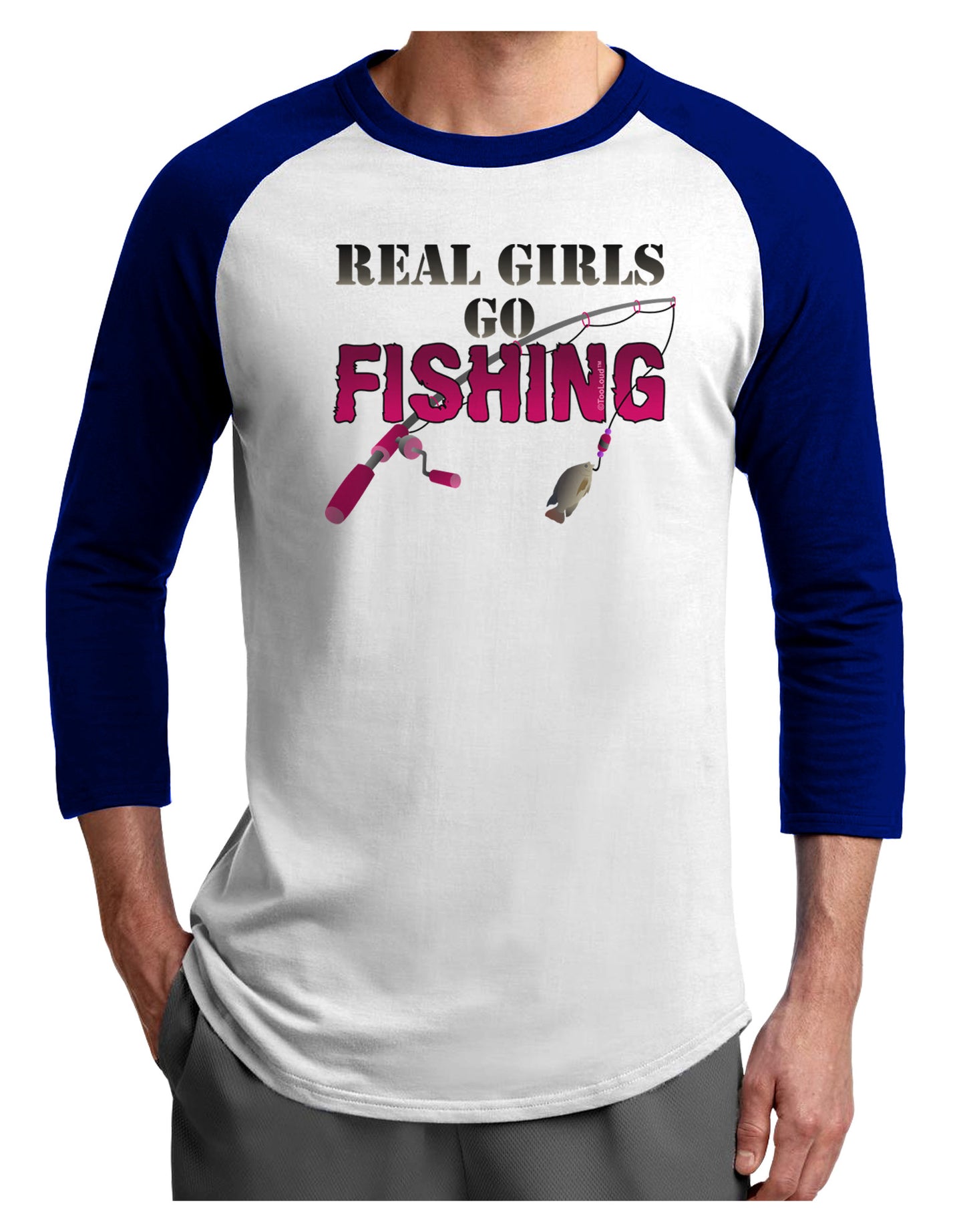 Real Girls Go Fishing Adult Raglan Shirt-Raglan Shirt-TooLoud-White-Royal-X-Small-Davson Sales