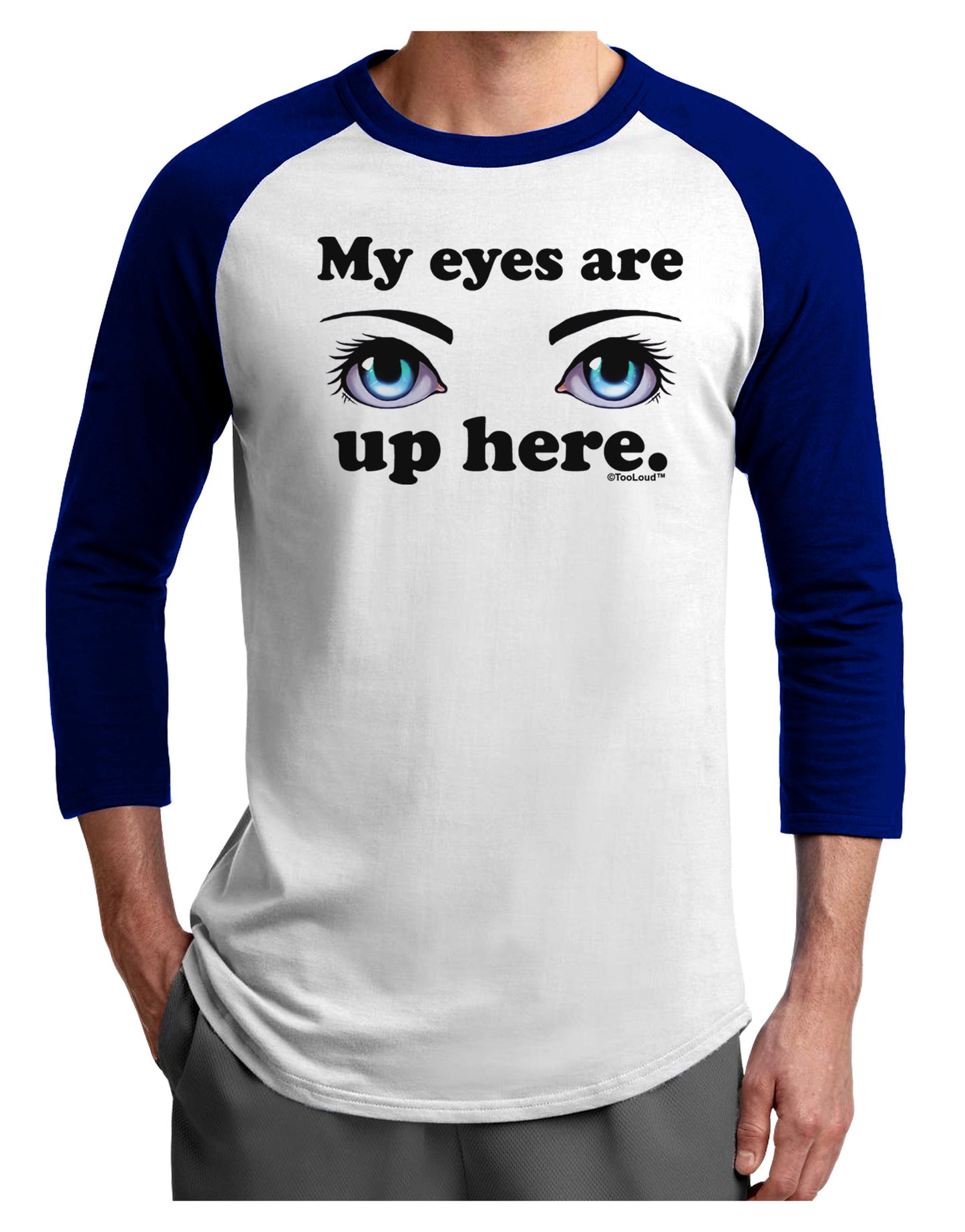 Eye Up Here Adult Raglan Shirt-TooLoud-White-Royal-X-Small-Davson Sales