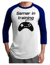 Gamer In Training BnW Adult Raglan Shirt-TooLoud-White-Royal-X-Small-Davson Sales