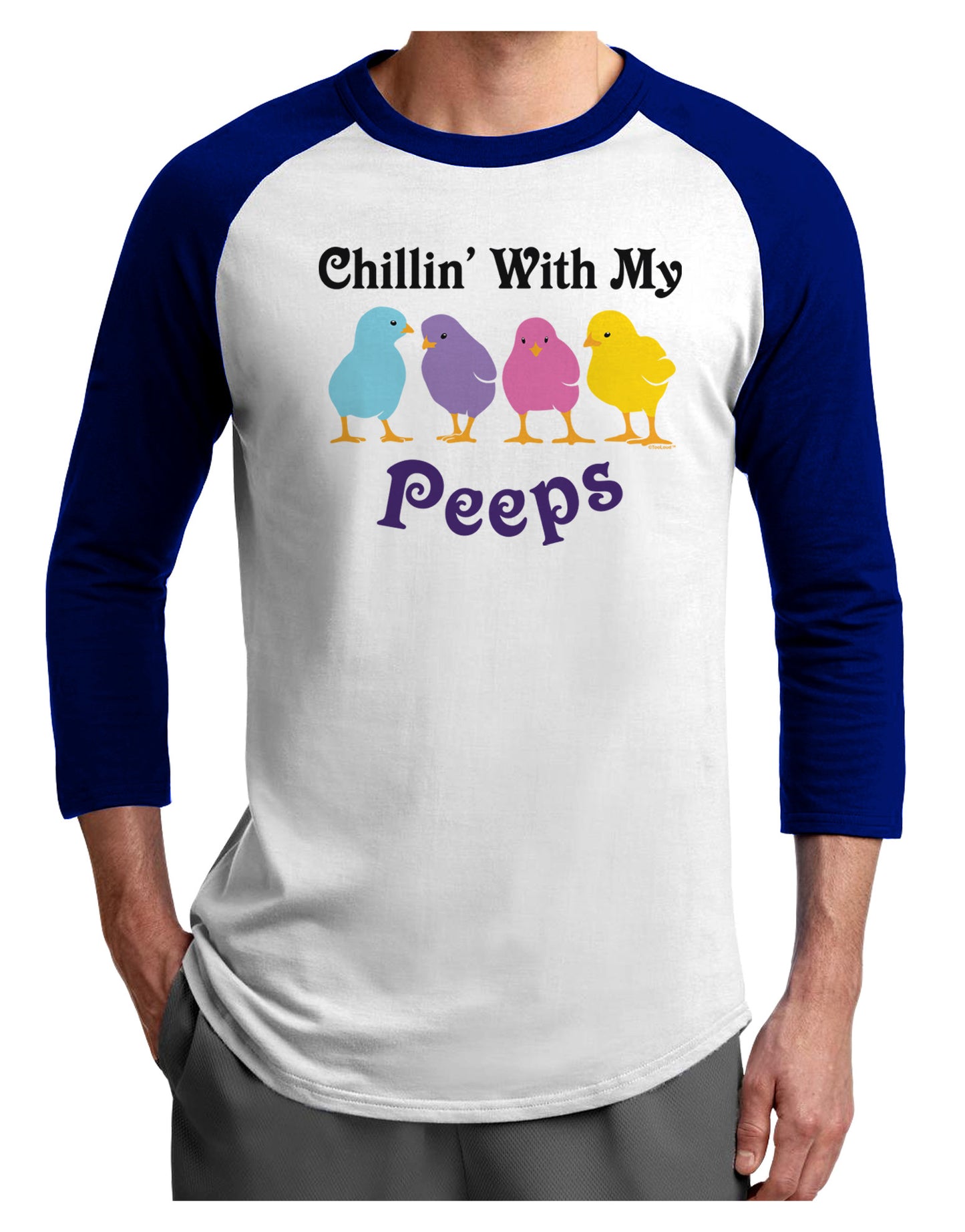 Chillin With My Peeps Adult Raglan Shirt-Raglan Shirt-TooLoud-White-Royal-X-Small-Davson Sales