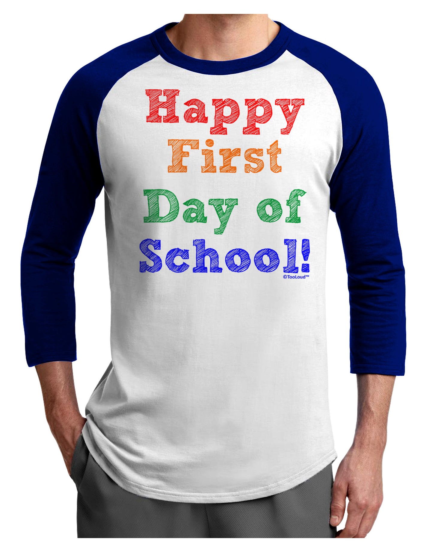 Happy First Day of School Adult Raglan Shirt-TooLoud-White-Royal-X-Small-Davson Sales