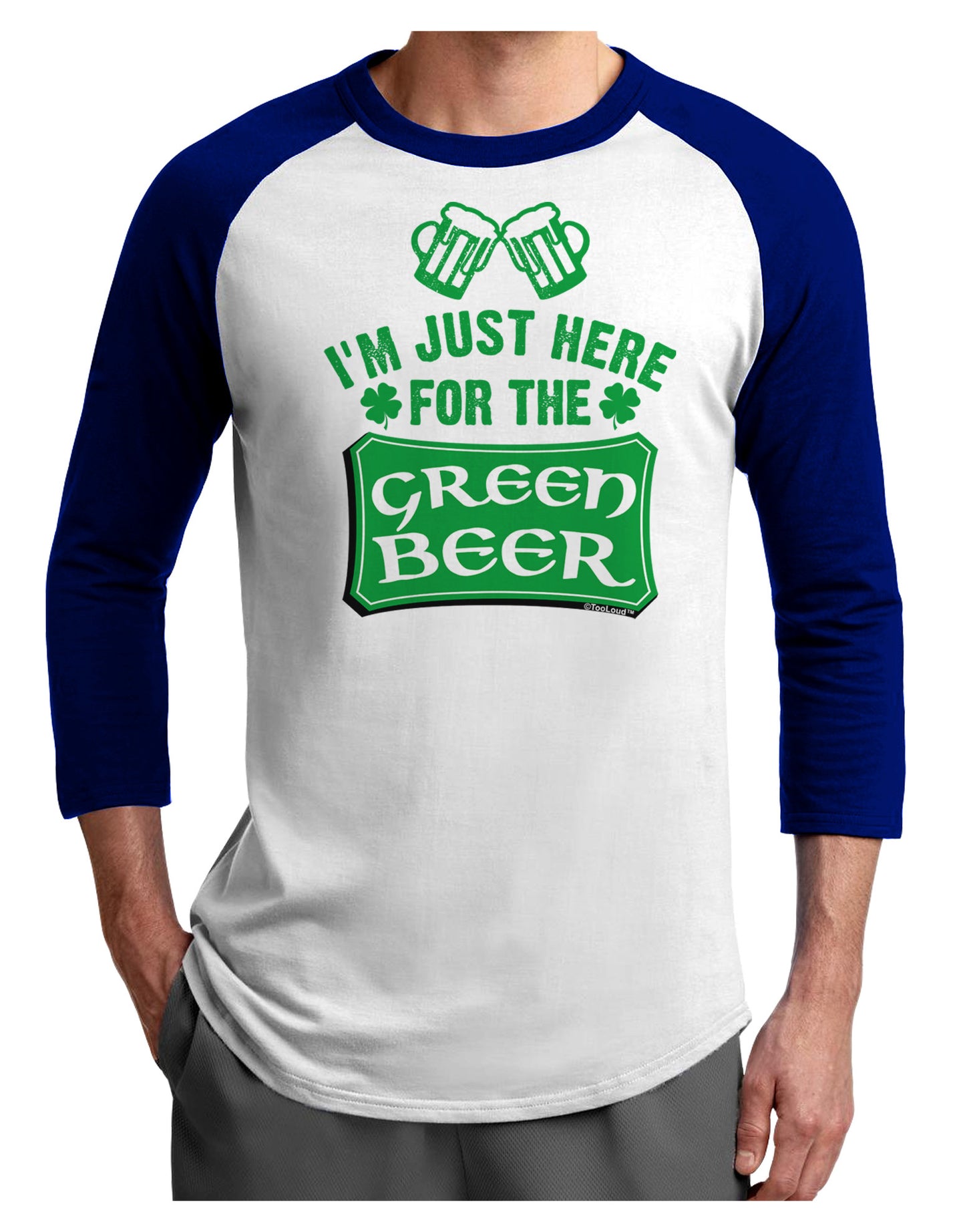Just Here For The Green Beer Adult Raglan Shirt-Raglan Shirt-TooLoud-White-Royal-X-Small-Davson Sales