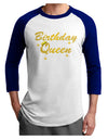 Birthday Queen Text Adult Raglan Shirt by TooLoud-TooLoud-White-Royal-X-Small-Davson Sales