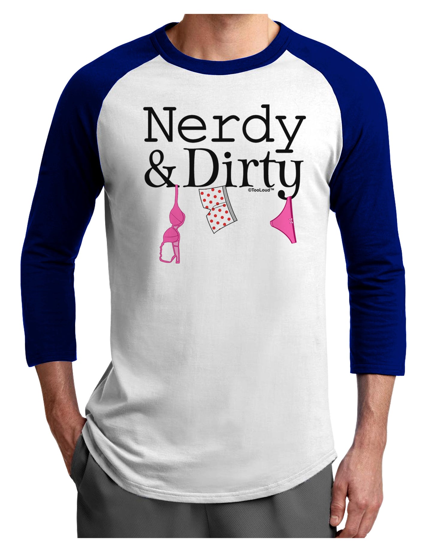 Nerdy and Dirty Adult Raglan Shirt-Raglan Shirt-TooLoud-White-Royal-X-Small-Davson Sales